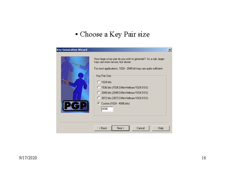 • Choose a Key Pair size 9/17/2020 16 • Choose a Key Pair size 9/17/2020 16