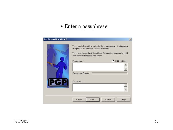 • Enter a passphrase 9/17/2020 18 • Enter a passphrase 9/17/2020 18