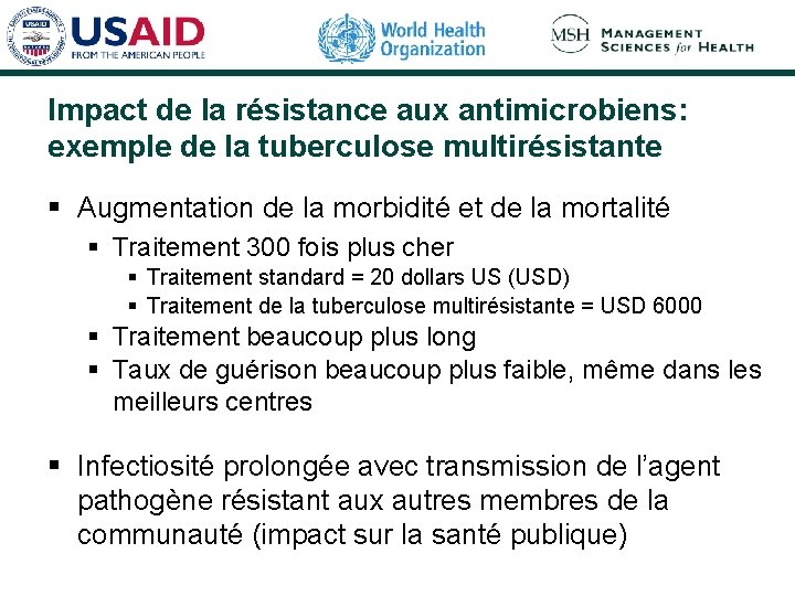 Impact de la résistance aux antimicrobiens: exemple de la tuberculose multirésistante § Augmentation de