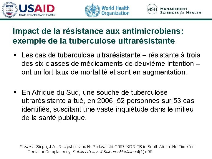 Impact de la résistance aux antimicrobiens: exemple de la tuberculose ultrarésistante § Les cas