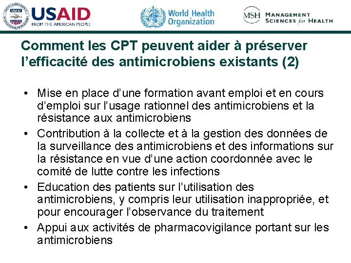 Comment les CPT peuvent aider à préserver l’efficacité des antimicrobiens existants (2) • Mise