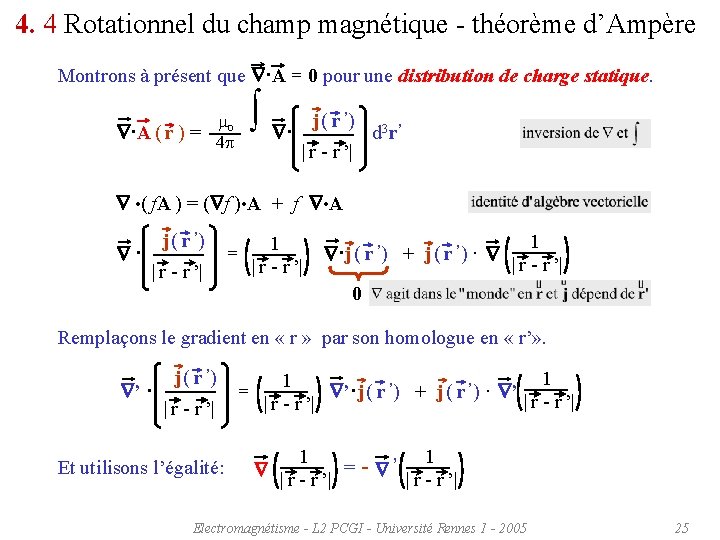 4. 4 Rotationnel du champ magnétique - théorème d’Ampère Montrons à présent que ·A