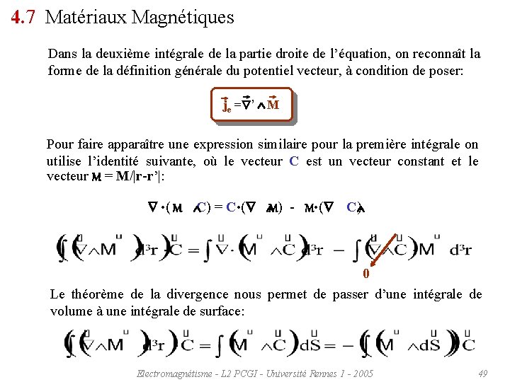 4. 7 Matériaux Magnétiques Dans la deuxième intégrale de la partie droite de l’équation,