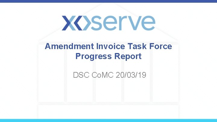 Amendment Invoice Task Force Progress Report DSC Co. MC 20/03/19 