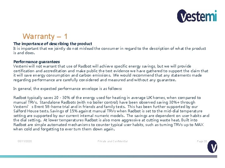 Warranty – 1 The importance of describing the product It is important that we