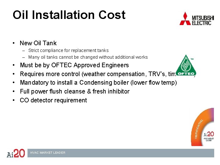 Oil Installation Cost • New Oil Tank – Strict compliance for replacement tanks –