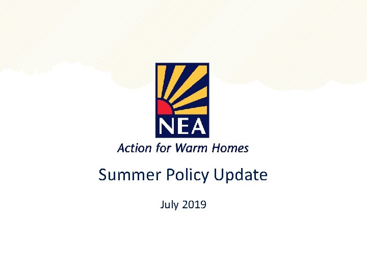 Summer Policy Update July 2019 