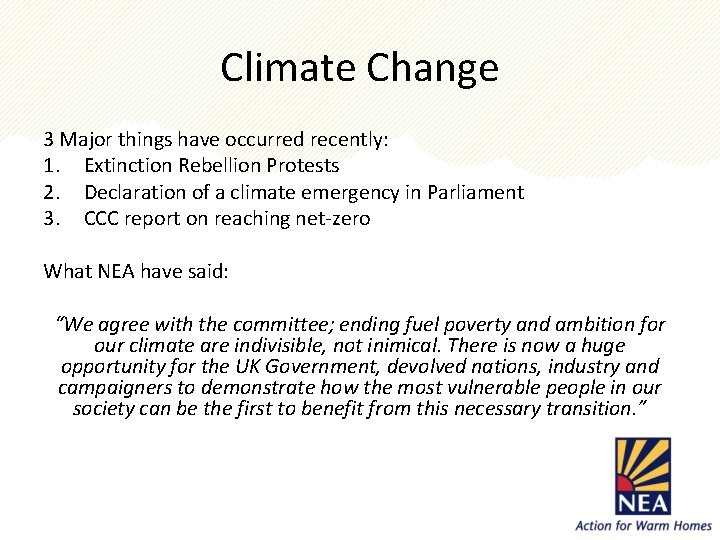 Climate Change 3 Major things have occurred recently: 1. Extinction Rebellion Protests 2. Declaration