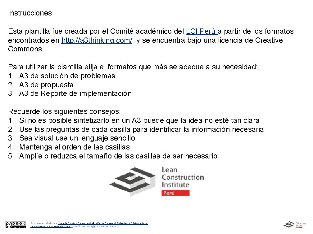 Instrucciones Esta plantilla fue creada por el Comité académico del LCI Perú a partir