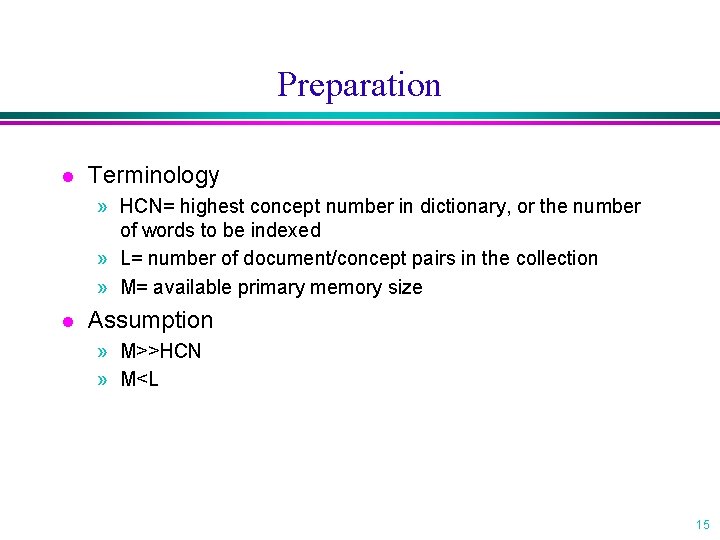 Preparation l Terminology » HCN= highest concept number in dictionary, or the number of