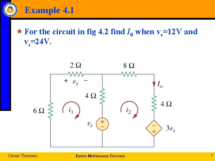 Example 4. 1 « For the circuit in fig 4. 2 find I 0