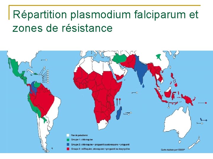 Répartition plasmodium falciparum et zones de résistance 