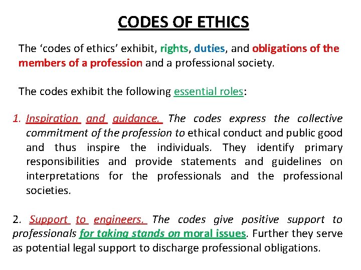 CODES OF ETHICS The ‘codes of ethics’ exhibit, rights, duties, and obligations of the