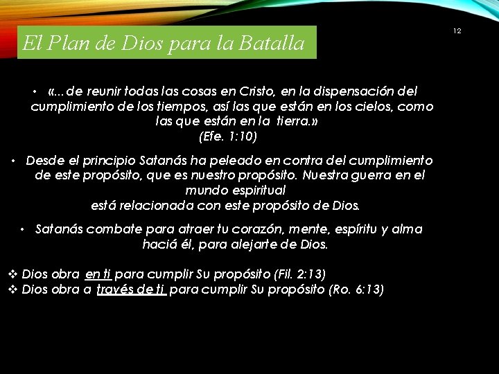 El Plan de Dios para la Batalla • «…de reunir todas las cosas en