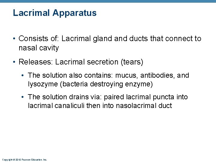 Lacrimal Apparatus • Consists of: Lacrimal gland ducts that connect to nasal cavity •
