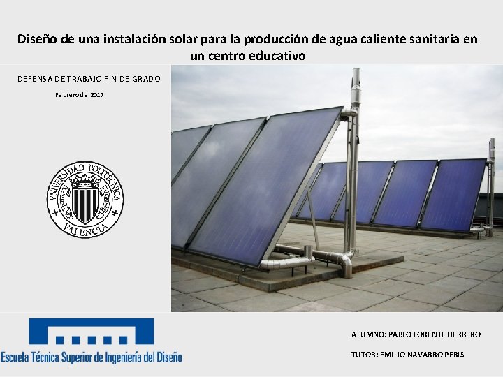 Diseño de una instalación solar para la producción de agua caliente sanitaria en un