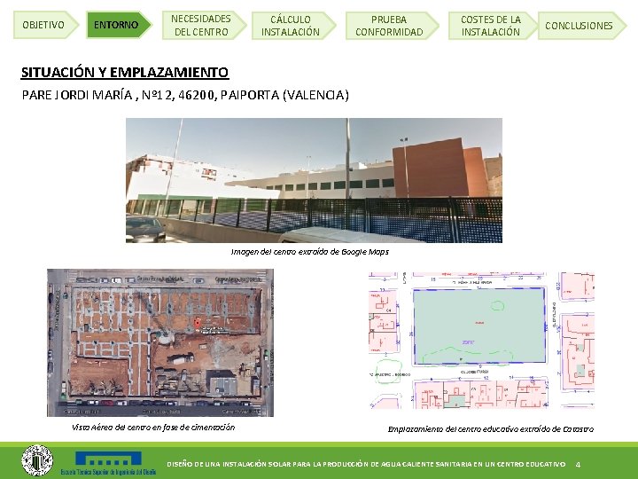 OBJETIVO ENTORNO NECESIDADES DEL CENTRO CÁLCULO INSTALACIÓN PRUEBA CONFORMIDAD COSTES DE LA INSTALACIÓN CONCLUSIONES