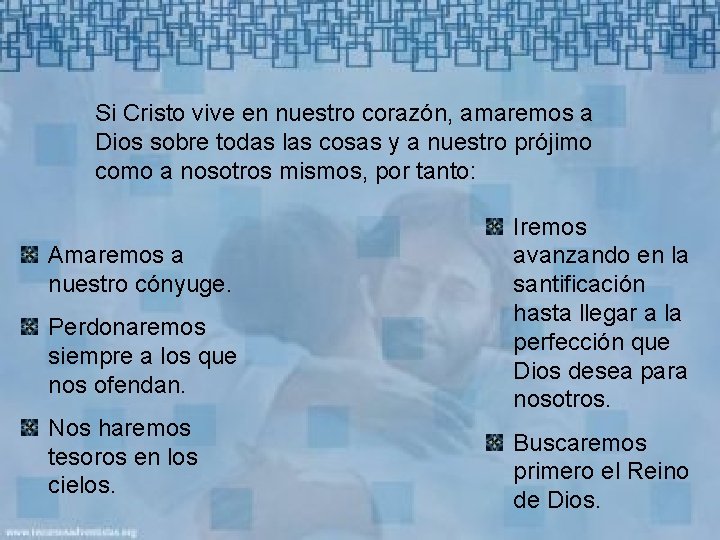 Si Cristo vive en nuestro corazón, amaremos a Dios sobre todas las cosas y