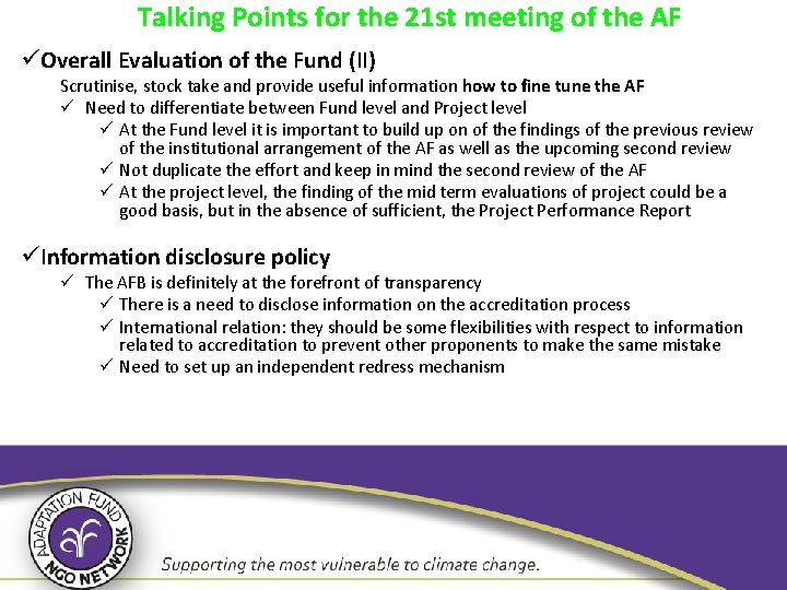 Talking Points for the 21 st meeting of the AF üOverall Evaluation of the