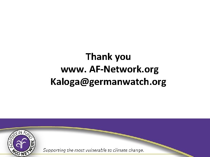 Thank you www. AF-Network. org Kaloga@germanwatch. org 