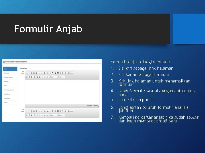 Formulir Anjab Formulir anjab dibagi menjadi: 1. Sisi kiri sebagai link halaman 2. Sisi