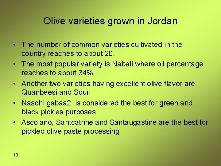 Olive varieties grown in Jordan • The number of common varieties cultivated in the