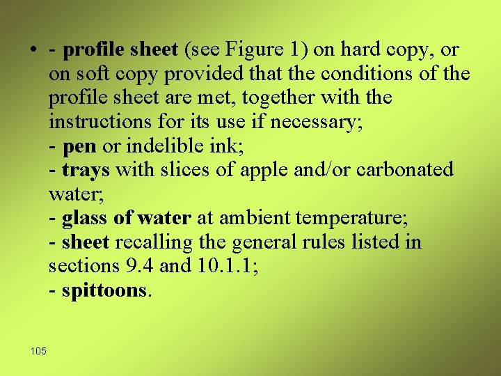  • - profile sheet (see Figure 1) on hard copy, or on soft