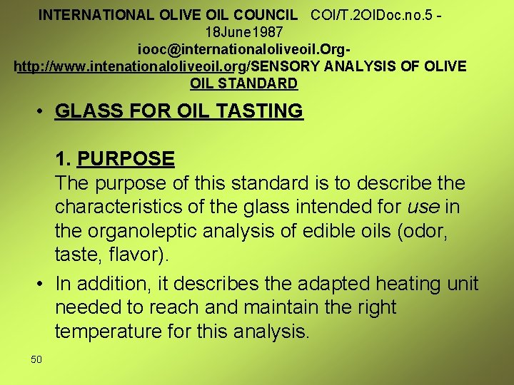 INTERNATIONAL OLIVE OIL COUNCIL COI/T. 2 OIDoc. no. 5 18 June 1987 iooc@internationalo. Iiveoil.