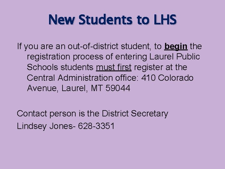New Students to LHS If you are an out-of-district student, to begin the registration