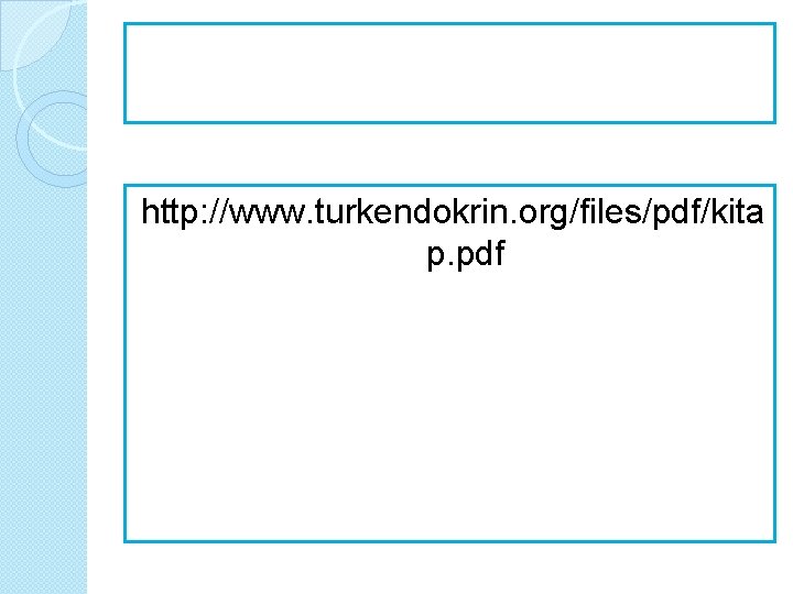 http: //www. turkendokrin. org/files/pdf/kita p. pdf 