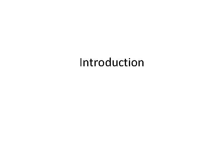 Introduction Introduction