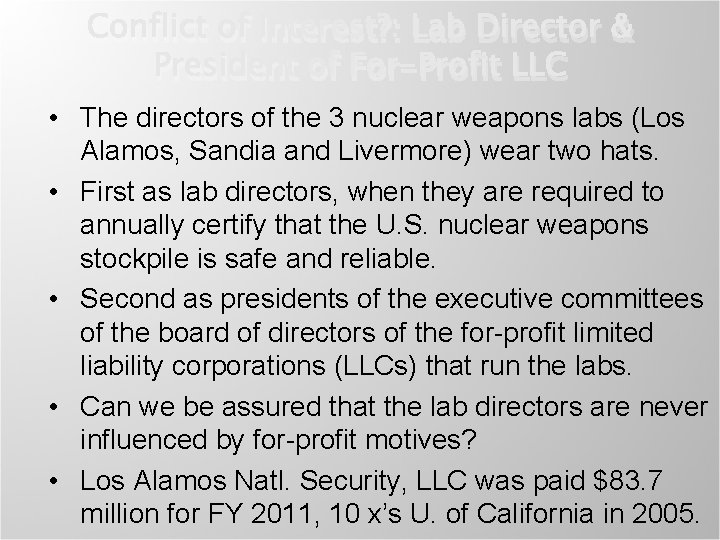 Conflict of Interest? : Lab Director & President of For-Profit LLC • The directors