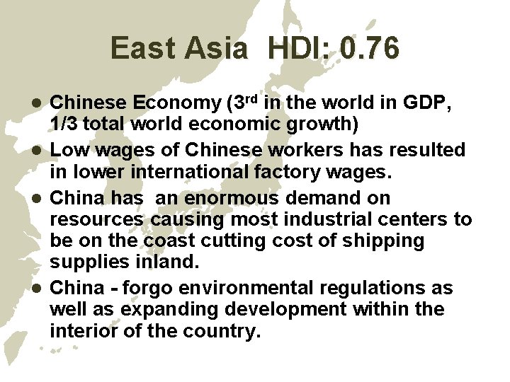 East Asia HDI: 0. 76 Chinese Economy (3 rd in the world in GDP, East Asia HDI: 0. 76 Chinese Economy (3 rd in the world in GDP,