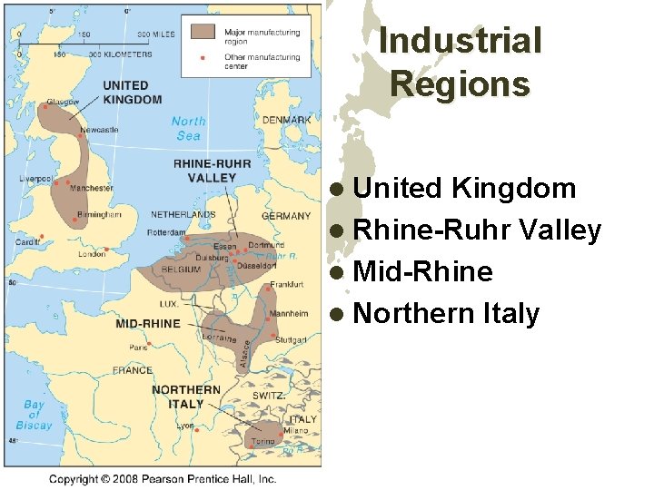 Industrial Regions l United Kingdom l Rhine-Ruhr Valley l Mid-Rhine l Northern Italy Industrial Regions l United Kingdom l Rhine-Ruhr Valley l Mid-Rhine l Northern Italy