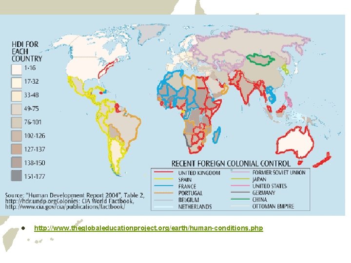 l http: //www. theglobaleducationproject. org/earth/human-conditions. php l http: //www. theglobaleducationproject. org/earth/human-conditions. php