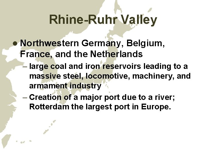 Rhine-Ruhr Valley l Northwestern Germany, Belgium, France, and the Netherlands – large coal and Rhine-Ruhr Valley l Northwestern Germany, Belgium, France, and the Netherlands – large coal and