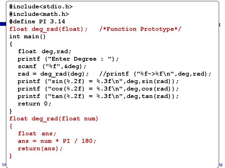 #include<stdio. h> #include<math. h> #define PI 3. 14 01006012 Computer Programming float deg_rad(float); /*Function