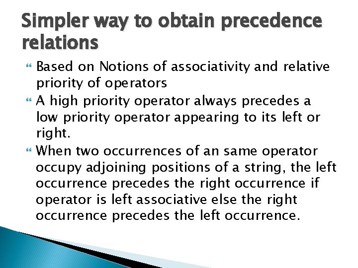 Simpler way to obtain precedence relations Based on Notions of associativity and relative priority