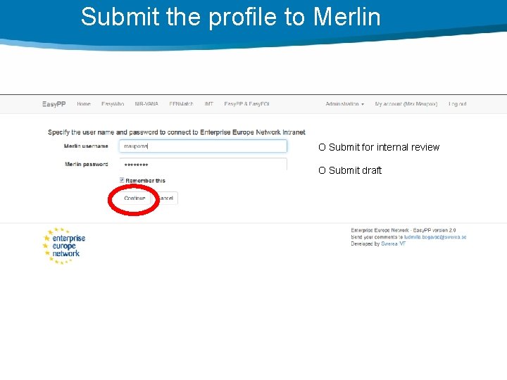 Submit the profile to Merlin O Submit for internal review O Submit draft 