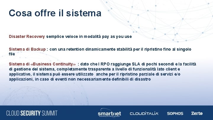 Cosa offre il sistema Disaster Recovery semplice veloce in modalità pay as you use