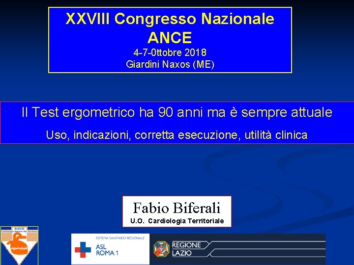 XXVIII Congresso Nazionale ANCE 4 -7 -0 ttobre 2018 Giardini Naxos (ME) Il Test