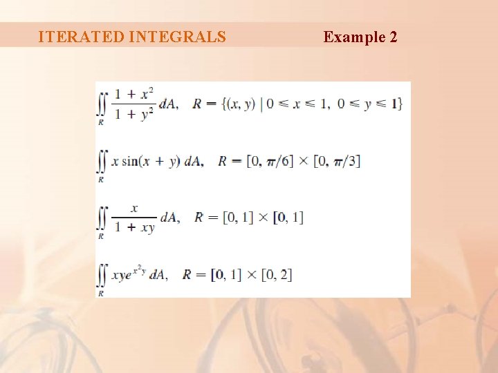 ITERATED INTEGRALS Example 2 