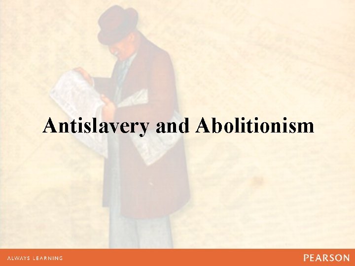 Antislavery and Abolitionism 