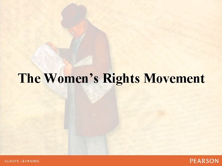 The Women’s Rights Movement 