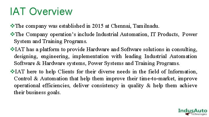 IAT Overview v. The company was established in 2015 at Chennai, Tamilnadu. v. The