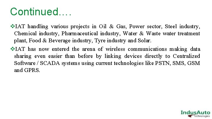 Continued…. v. IAT handling various projects in Oil & Gas, Power sector, Steel industry,