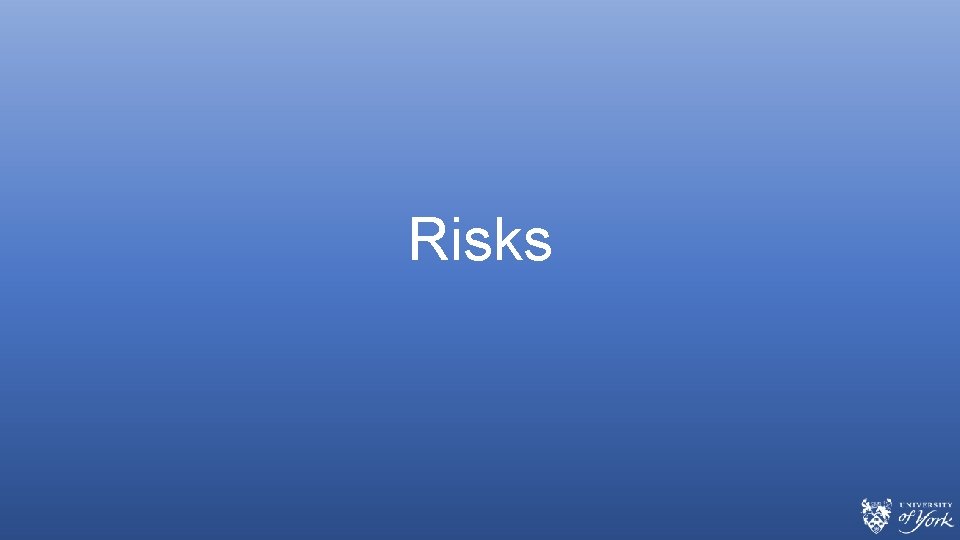 Risks Risks
