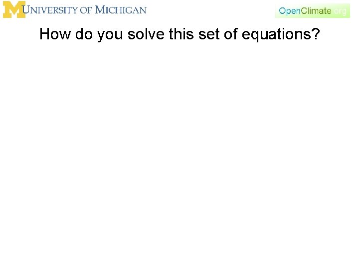 How do you solve this set of equations? 