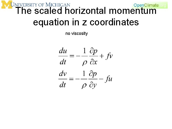 The scaled horizontal momentum equation in z coordinates no viscosity 