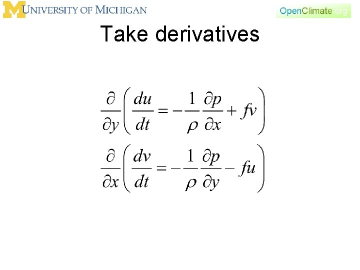 Take derivatives 